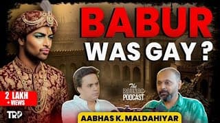 Aabhas Maldahiyar on Babur, Mughals, Ram Mandir, Indian History