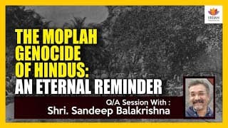The Moplah Genocide of Hindus (SangamTalks Q&A)