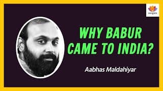 Why Babur came to India? (SangamTalks)