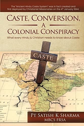 Caste, Conversion & A Colonial Conspiracy