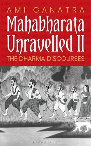 Mahabharata Unravelled II
